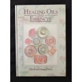 Healing Oils & Essences by Neville & Susan Drury