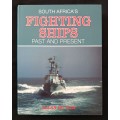 South Africa`s Fighting Ships Past & Present by Allan du Toit