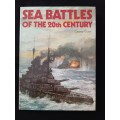 Sea Battles of the 20th Century by George Bruce