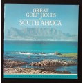 Great Golf Holes of South Africa by Tom Hepburn & Selwyn Jacobson