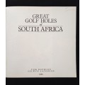 Great Golf Holes of South Africa by Tom Hepburn & Selwyn Jacobson