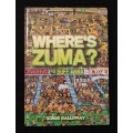Where`s Zuma by Kobus Galloway