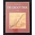 Die Groot Trek by C Venter