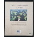 Classic Safari Camps of Africa by David Rogers