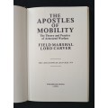 The Apostles of Mobility by Field Marshal Lord Carver