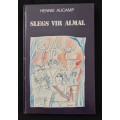 Slegs vir Almal by Hennie Aucamp