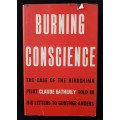 Burning Conscience The case of the Hiroshima pilot Claude Eatherly told to Günther Anders