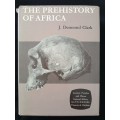 The Prehistory of Africa by J Desmond Clark
