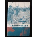 The Battle for Manila by Richard Connaughton, John Pimlott & Duncan Anderson