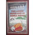 The Good Husband Of Zebra Drive - Alexander McCall Smith