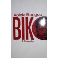 Biko - A Biography - Xolela Mangcu