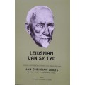 Leidsman Van Sy Tyd - Jan Christian Smuts - Phyllis Scarnell Lean