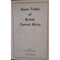 Seven Tribes Of British Central Africa - edited by Elizabeth Colson & Max Gluckman