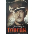 Journey To Tobruk - John Murray - Bushman, Soldier, Survivor - Louise Austin