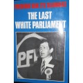 The Last White Parliament - Frederik Van Zyl Slabbert