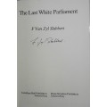 The Last White Parliament - Frederik Van Zyl Slabbert