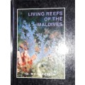 Living Reefs Of The Maldives - Dr R C Anderson
