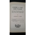 Under A Sky Like Flame by Lawrence G. Green - First Edition