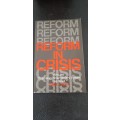 Reform in Chrisis by Ismail Omar