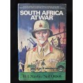 South Africa at War by HJ Martin & Neil Orpen