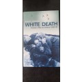 White Death - Russia`s War on Finland 1939 - 40 by Robert Edwards