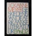 Geskiedenis van Die Afrikaanse Literatuur II by JC Kannemeyer