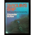 Tarquin`s Ship by Alexander McKee
