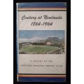 Century at Newlands 1864-1964 Compiled by SEL West Edited by WJ Luker