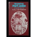 Op pad na Port Jollie en ander stories by AAJ van Niekerk