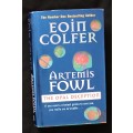 Artemis Fowl The Opal Deception by Eoin Colfer