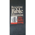 Rescuing the Bible from Fundamentalism by John Shelby Spong