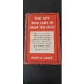 The spy who came in from the cold - by John Le Carré - 1st Edition, 15th Impression