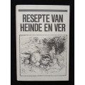 Resepte van Heinde en Ver Compiled by Lulu van Heerden