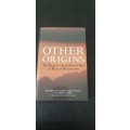Other Origins by Russell Ciochon, John Olsen & Jamie James