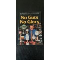 No Guts No Glory by Rex Gibson