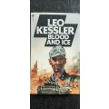 Blood and Ice by Leo Kessler