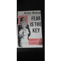 Fear is the key by Alistair McLean - First Edition, 3rd Impression