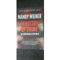 Ministry of Crime - An underworld explored by Mandy Wiener
