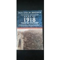 The Imperial War Museum Book of 1918 Year of Victory by Malcolm Brown