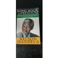 Long Walk to Freedom by Nelson Mandela