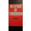 Weapons of Tomorrow by Brian Beckett