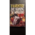 Die Koning se Wingerd by F.A. Venter - First Edition