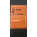 The trial of the thirteen by Shauna Westcott