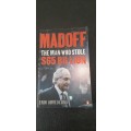 Madoff - The man who stole $65 Billion by Erin Arvedlund