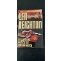 Berlin Game, Mexico Set, London Match by Len Deighton (3 complete novels)