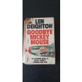 Goodbye Mickey Mouse by Len Deighton