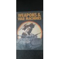 Weapons & War Machines compilled by Andrew Kershaw and Ian Close