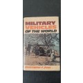 Military Vehicles of the World by Christopher F.Foss