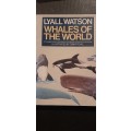 Whales of the World by Lyall Watson