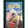 Chocolates for my Wife by Todd Matshikiza